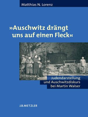 cover image of "Auschwitz drängt uns auf einen Fleck"